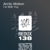 Arctic Motion - I'm With You (Original Mix)