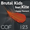 Brutal Kids、Kite - Happy Moment (Original Mix)