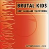 Brutal Kids - Body Language (Original Mix)