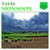 T.O.M. - Monsoon