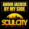 Audio Jacker - By My Side (Anthem Mix)