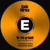 Radu Mirica - On The Ground (Boggdaw Remix)