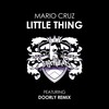 Mario Cruz - Little Thing (Original Mix)