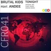 Andee、Brutal Kids - Tonight (Original Mix)