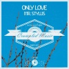 Mr. Stylus - Don't... (Original Mix)