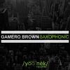 Gamero Brown - Saxophonic (Original Mix)