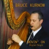 Bruce Kurnow - Movin' On