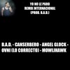 Canserbero、Ovni、Angel Glock、Mowlihawk - Yo No Le Paro (Remix Internacional)