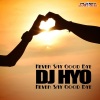 DJ Hyo《Never Say Goodbye (Radio Edit)》[MP3/LRC]