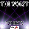 Pop Beatz - The Worst