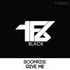 BoomriSe - Give Me (Original Mix)