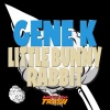 Gene K - Little Bunny Rabbit (Original Mix)
