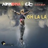 Junkdna、Dany Cohiba - Oh La La (Original Club Mix)