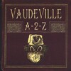 Vaudeville - Tomorrow's Almost Here