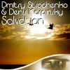 Dmitry Strochenko、Denis Karpinsky《Salvation (Original Mix)》[MP3/LRC]