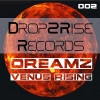 Dreamz - Venus Rising (Original Mix)