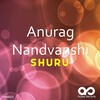 Anurag Nandvanshi - Shuru (Original Mix)