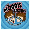 The Morris Brothers - Let's Unite the Nation