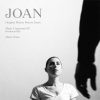 Mark Orton《Joan (Original Motion Picture Score)》[MP3/LRC]