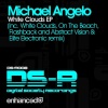 Michael Angelo - White Clouds (Original Mix)