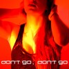 Sal Paradise、Pandora Ind - Don't Go, Don't Go (feat. Pandora Ind)