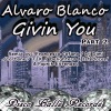 Alvaro Blanco - Givin You (Francesco Cofano Remix)