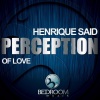 Henrique Said - Perception Of Love (Original Mix)