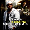 Yowda、2 Chainz - She Weak
