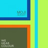 Moji、MOJI - Alright (Extended Mix)