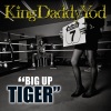 King Daddy Yod - Big up Tiger
