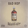 BAD HOP、Benjazzy、T-Pablow、YZERR - Mobb Life