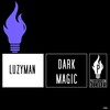 Luzyman - Dark Magic