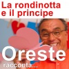 Oreste - La rondinotta e il principe
