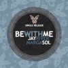 Marga Sol、Jay River - Be With Me