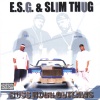 E.S.G.、Slim Thug - Here We Come