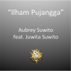 Aubrey Suwito、Juwita Suwito《Ilham Pujangga (feat. Juwita Suwito)》[MP3/LRC]