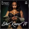 Eindo、nate - She Know It