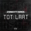 zeno、Spek《Tot Laat》[MP3/LRC]