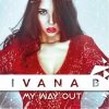 Ivana B《Don't Need You Anymore》[MP3/LRC]