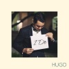 Hugo - I Do