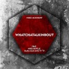 Ty Ty、Nikki McKnight、Bama Slim、Mike Deville - Whatchatalkinbout