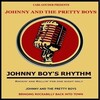Carl Gouder、The Pretty Boys、Johnny - Johnny Boy's Rhythm (feat. Johnny and The Pretty Boys)