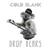 cold blank - Drop Bears (Original Mix)
