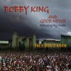 bobby king - Don't Play With the Devil
