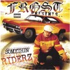 Frost - Cali Tex Connection (SPM feat. Frost)