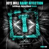 Joye Mill - Rainy Affection (LeftWave Remix)