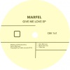 Marfel - Give Me Love (Original Mix)