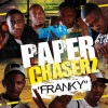 Paper Chaserz - Franky