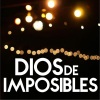 Casa de Presencia - Dios de Imposibles