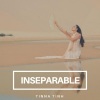 Tinna Tình - Inseparable